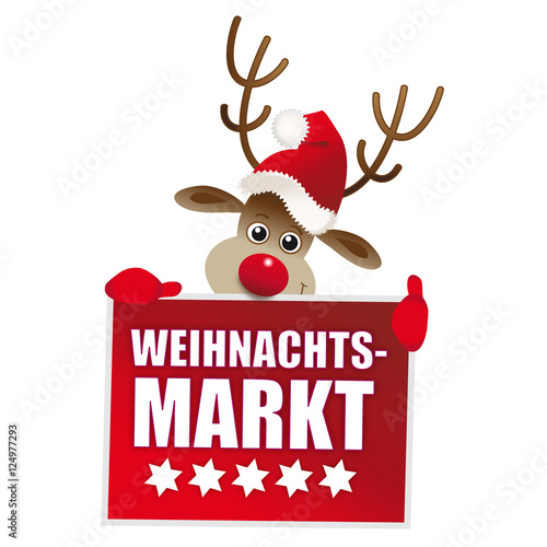 Rentier hält Werbeschild mit der Aufschrift Weihnachtsmarkt