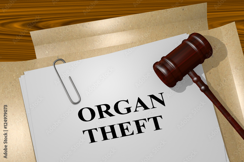 Organ Theft - legal concept