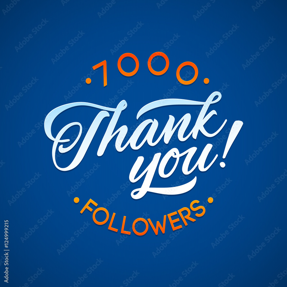 Thank you 7000 followers card. Vector thanks design template for network friends and . Image  Social Networks. Web user celebrates a large number of subscribers or 