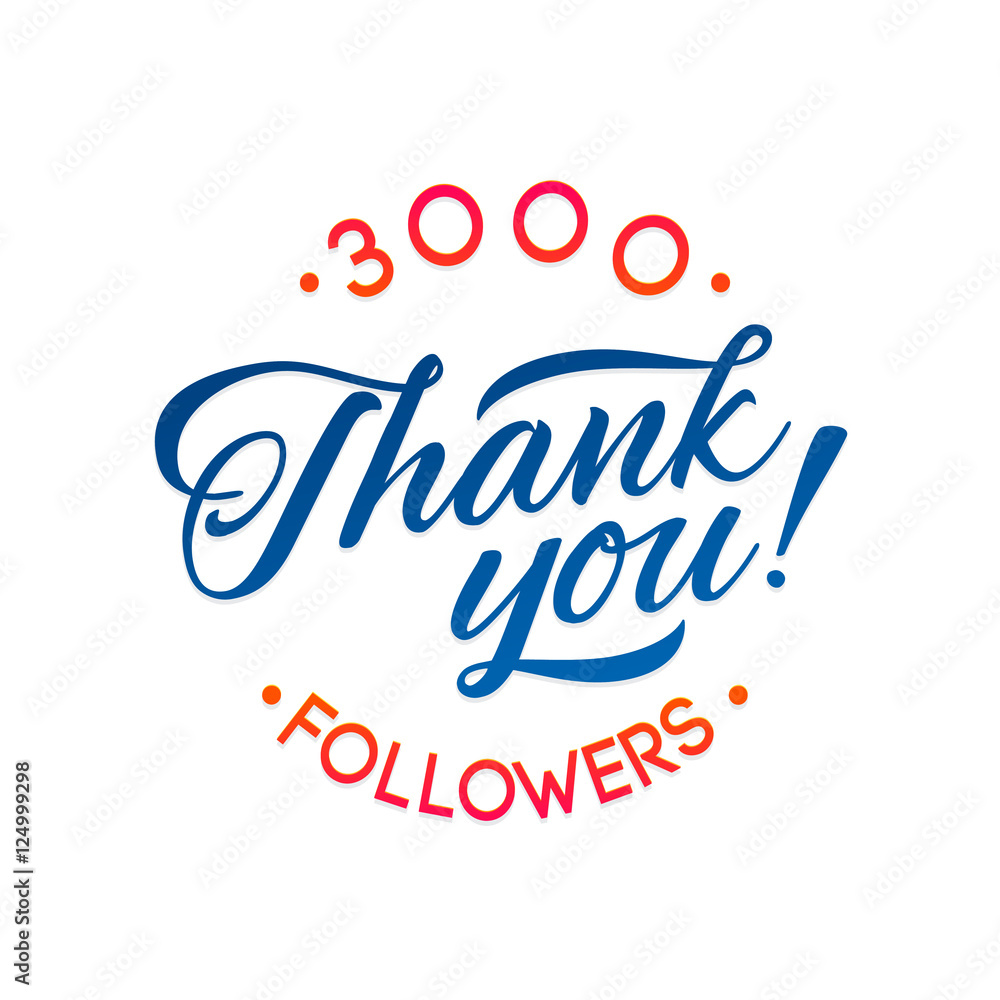 Thank you 3000 followers card. Vector thanks design template for network friends and . Image  Social Networks. Web user celebrates a large number of subscribers or 