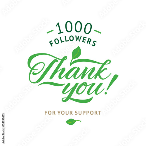  Thank you 1000 followers card. Vector ecology design template for network friends and . Image  Social Networks. Web user celebrates a large number of subscribers or .