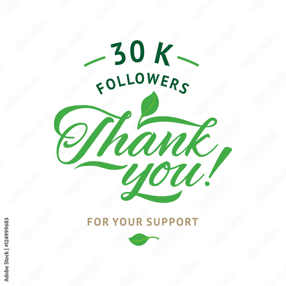 Obraz premium Thank you 30000 followers card. Vector ecology design template for network friends and . Image Social Networks. Web user celebrates a large number of subscribers or .