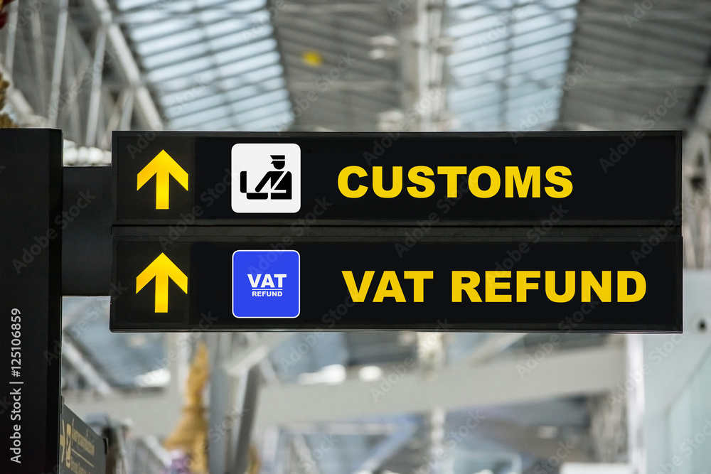 Airport Tax refund and customs sign in terminal at airport Airport Tax refund and customs sign in terminal at airport