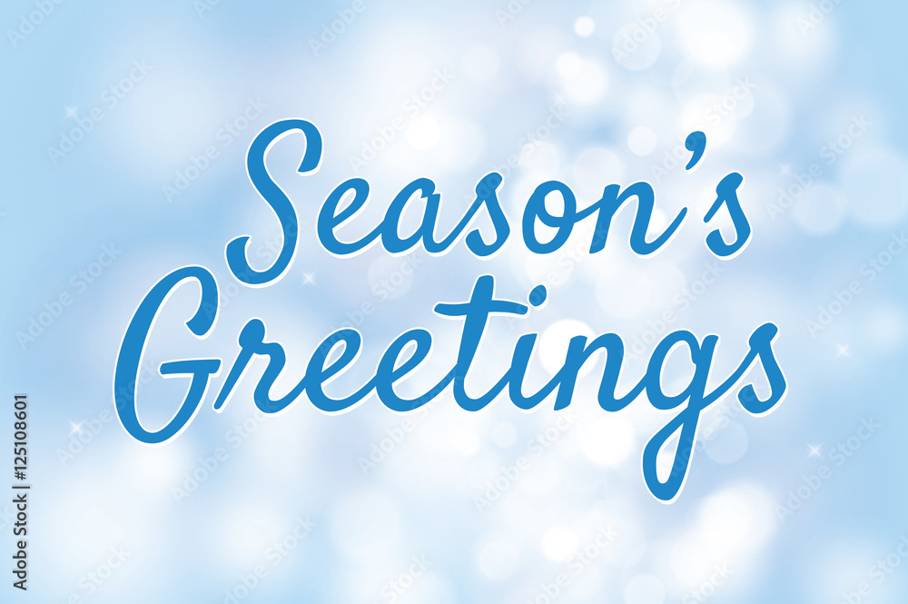 Season's greetings with blue bokeh background for christmas them