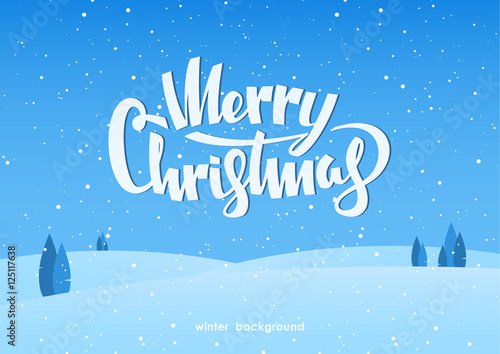 Vector illustration  Winter fields landscape with handwritten lettering of Merry Christmas