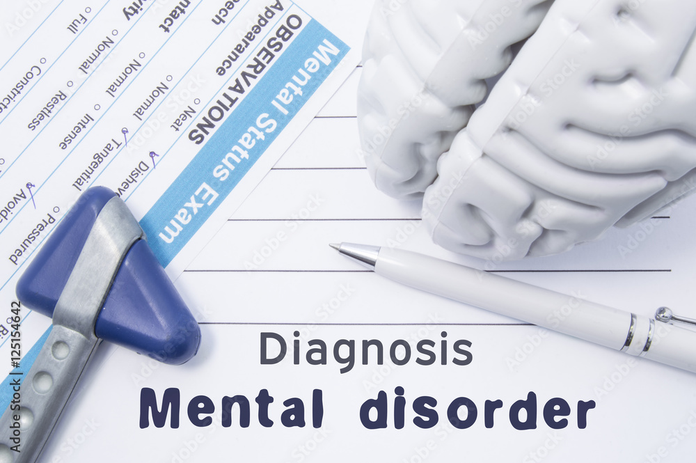 Diagnosis Mental Disorder. Medical psychiatrist opinion with written