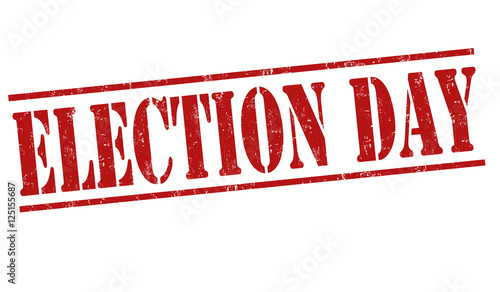 Election Day stamp or sign