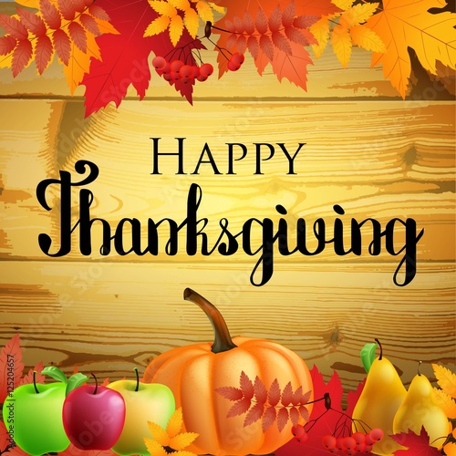 thanksgiving greeting card with leaves, pumpkin on wood background.
