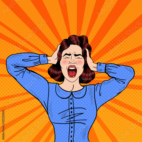 Pop Art Angry Frustrated Woman Screaming and Holding Head. Vector illustration