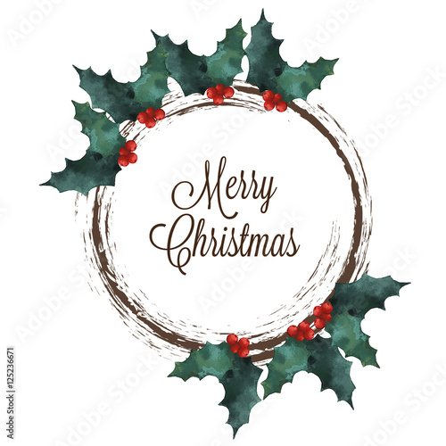 Merry Christmas wreath with Holly and lettering text on white background. Watercolor style. Vector