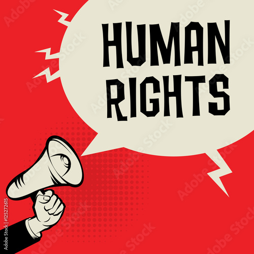Megaphone Hand, business concept with text Human Rights