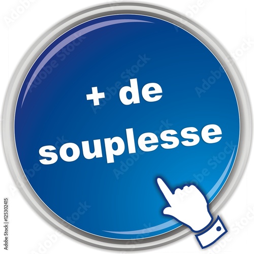 bouton + de souplesse
