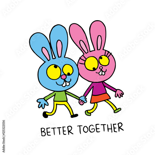 better together - cute bunnies in love