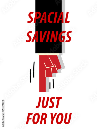 SPACIAL SAVINGS HUST FOR YOU typography vector illustration