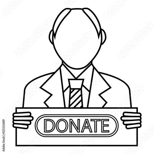 Man with a sign to donate icon. Outline illustration of man with a sign to donate vector icon for web