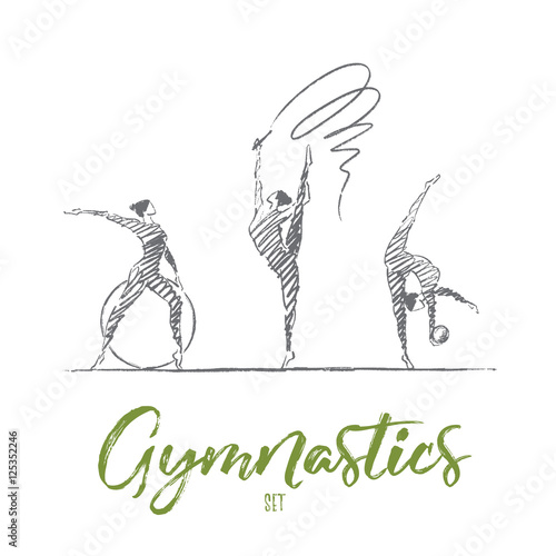 Vector hand drawn gymnastics set concept sketch. Three female gymnasts with ribbon, hoop and ball showing their flexibility and skills. Lettering Gymnastics set