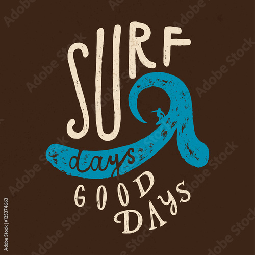 surf days - good days surfing print. surfer on a wave silhouette print.
