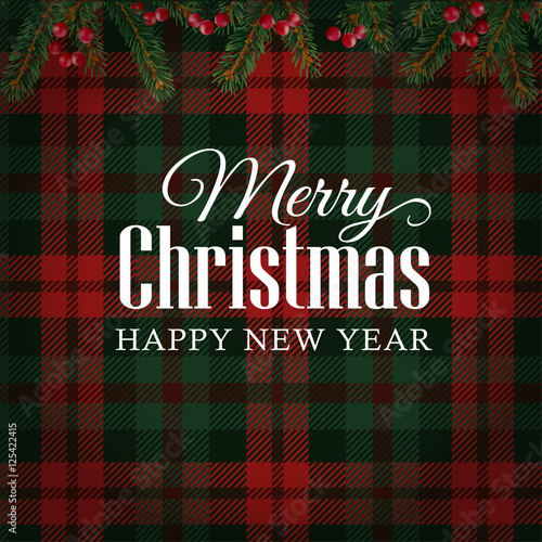 Merry Christmas greeting card, invitation with Christmas tree branches and red berries border. Tartan checkered background.