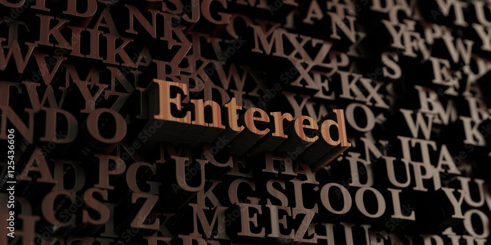 Entered - Wooden 3D rendered letters/message. Can be used for an online banner ad or a print postcard. Entered - Wooden 3D rendered letters/message. Can be used for an online banner ad or a print postcard.