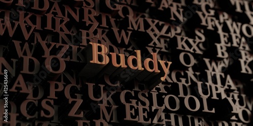 Buddy - Wooden 3D rendered letters/message. Can be used for an online banner ad or a print postcard.