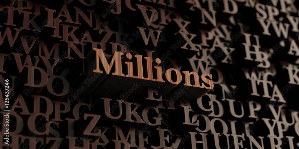 Millions - Wooden 3D rendered letters/message.  Can be used for an online banner ad or a print postcard.