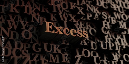 Excess - Wooden 3D rendered letters/message. Can be used for an online banner ad or a print postcard.