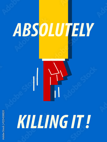 ABSOLUTELY KILLING IT typography vector illustration