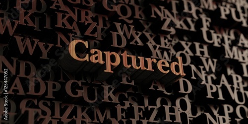 Captured - Wooden 3D rendered letters/message. Can be used for an online banner ad or a print postcard.