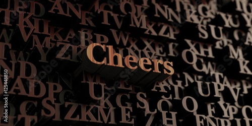 Cheers - Wooden 3D rendered letters/message. Can be used for an online banner ad or a print postcard.