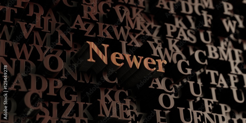 Newer - Wooden 3D rendered letters/message. Can be used for an online banner ad or a print postcard. Newer - Wooden 3D rendered letters/message. Can be used for an online banner ad or a print postcard.