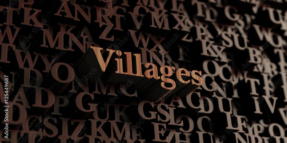 Villages - Wooden 3D rendered letters/message. Can be used for an online banner ad or a print postcard. Villages - Wooden 3D rendered letters/message. Can be used for an online banner ad or a print postcard.