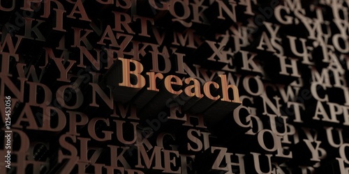 Breach - Wooden 3D rendered letters/message. Can be used for an online banner ad or a print postcard.