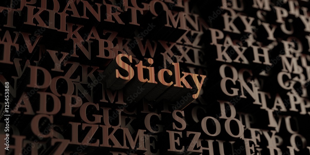 Sticky - Wooden 3D rendered letters/message. Can be used for an online banner ad or a print postcard. Sticky - Wooden 3D rendered letters/message. Can be used for an online banner ad or a print postcard.