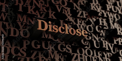 Disclose - Wooden 3D rendered letters/message. Can be used for an online banner ad or a print postcard.