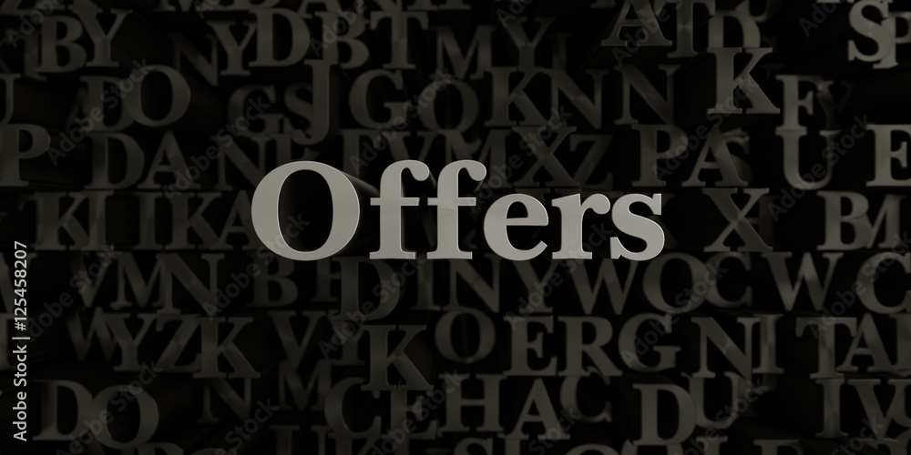 Offers - Stock image of 3D rendered metallic typeset headline illustration.  Can be used for an online banner ad or a print postcard.