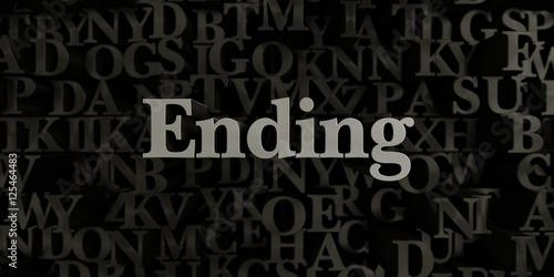 Ending - Stock image of 3D rendered metallic typeset headline illustration. Can be used for an online banner ad or a print postcard.