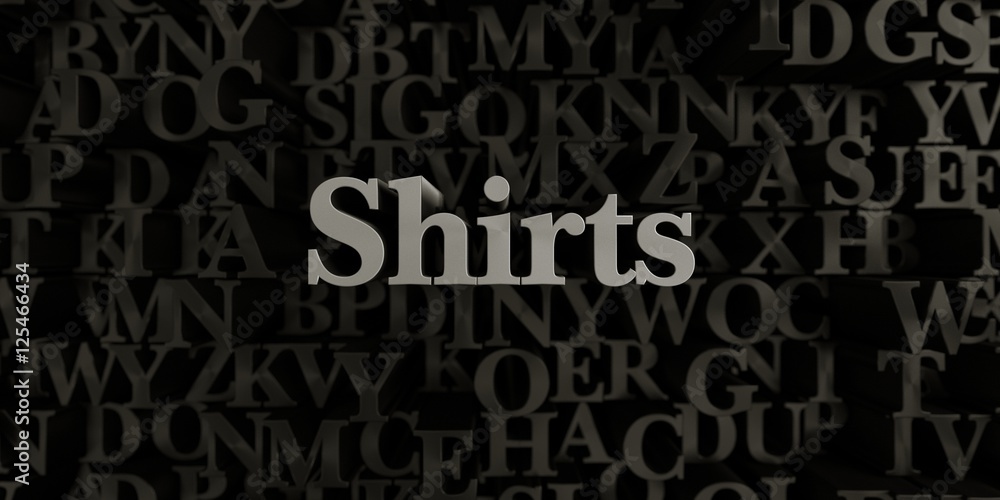 Shirts - Stock image of 3D rendered metallic typeset headline illustration.  Can be used for an online banner ad or a print postcard.