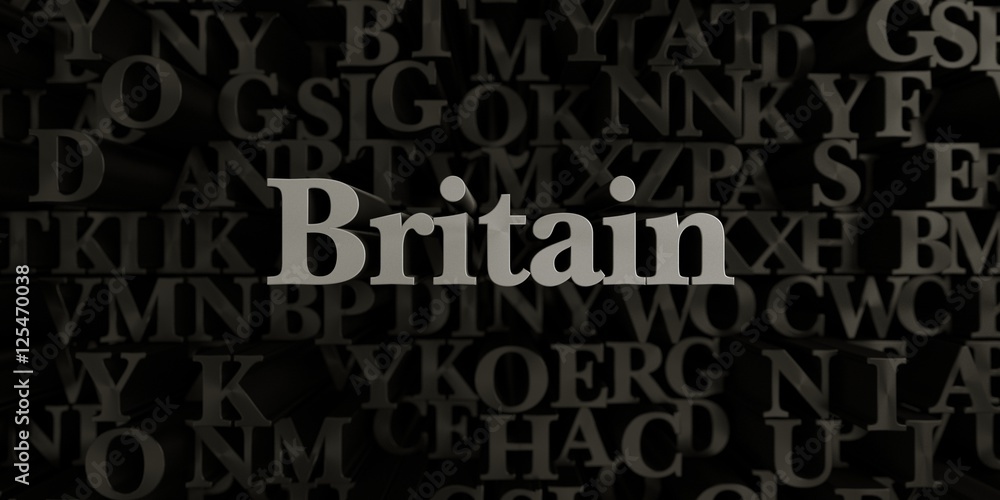 Britain - Stock image of 3D rendered metallic typeset headline illustration.  Can be used for an online banner ad or a print postcard.