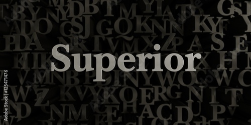 Superior - Stock image of 3D rendered metallic typeset headline illustration. Can be used for an online banner ad or a print postcard.