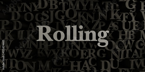 Rolling - Stock image of 3D rendered metallic typeset headline illustration. Can be used for an online banner ad or a print postcard.