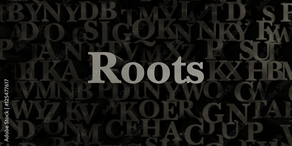 Roots - Stock image of 3D rendered metallic typeset headline illustration.  Can be used for an online banner ad or a print postcard.