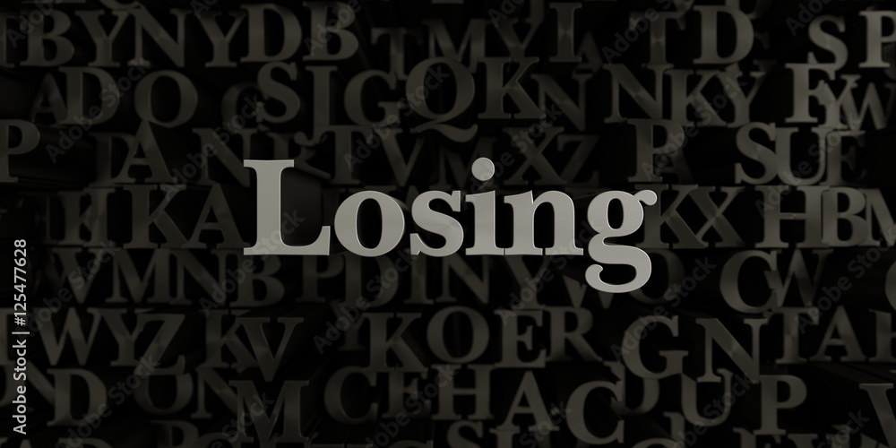 Losing - Stock image of 3D rendered metallic typeset headline illustration.  Can be used for an online banner ad or a print postcard.