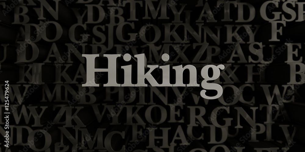 Hiking - Stock image of 3D rendered metallic typeset headline illustration.  Can be used for an online banner ad or a print postcard.