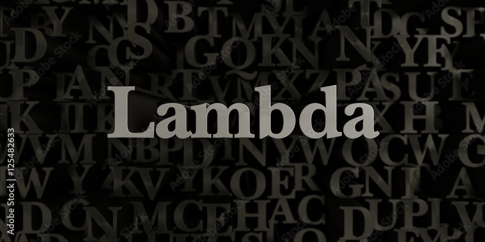 Lambda - Stock image of 3D rendered metallic typeset headline illustration.  Can be used for an online banner ad or a print postcard.