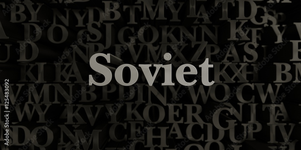 Soviet - Stock image of 3D rendered metallic typeset headline illustration.  Can be used for an online banner ad or a print postcard.