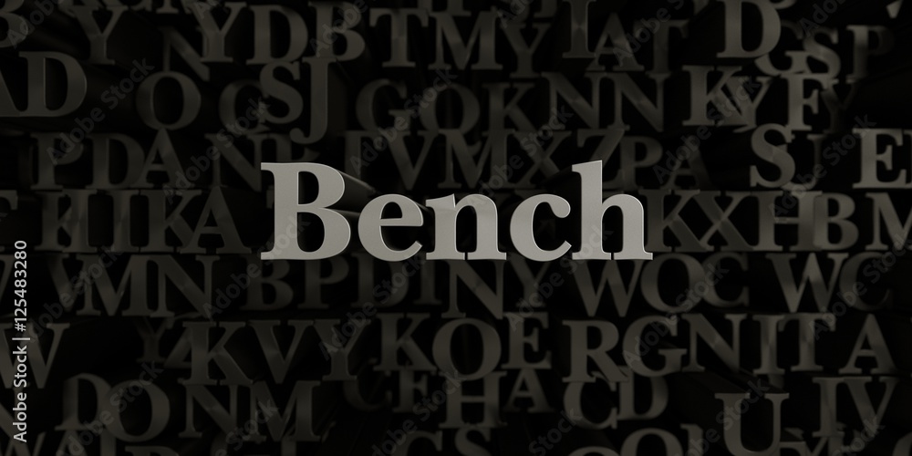 Bench - Stock image of 3D rendered metallic typeset headline illustration.  Can be used for an online banner ad or a print postcard.