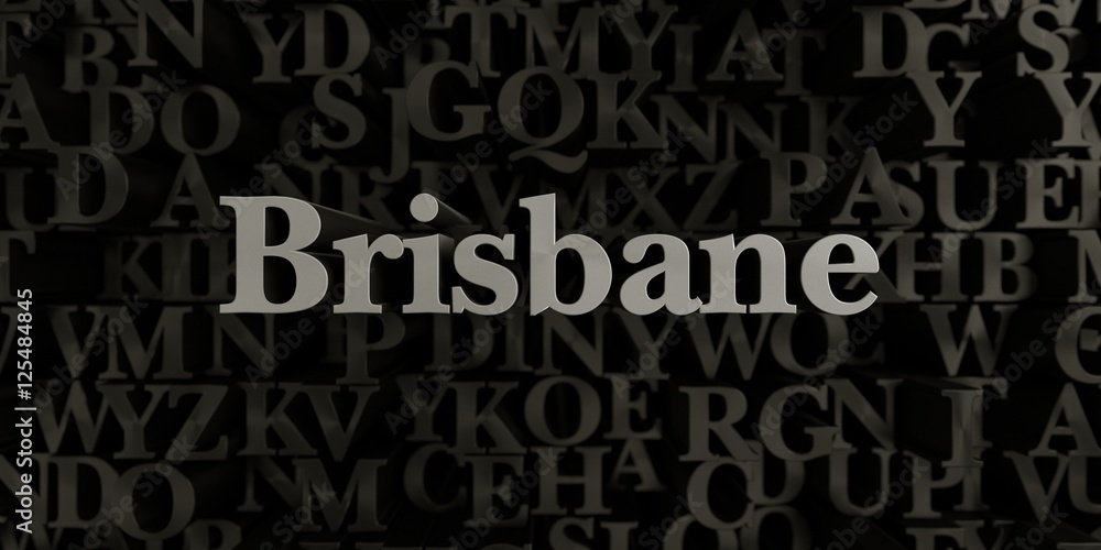 Brisbane - Stock image of 3D rendered metallic typeset headline illustration.  Can be used for an online banner ad or a print postcard.
