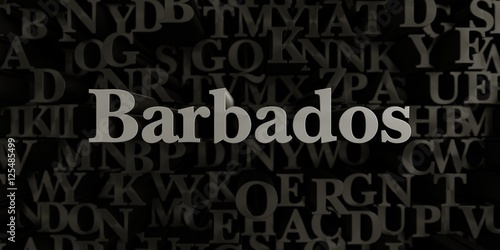 Barbados - Stock image of 3D rendered metallic typeset headline illustration. Can be used for an online banner ad or a print postcard.