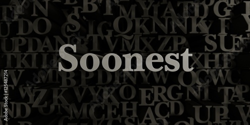 Soonest - Stock image of 3D rendered metallic typeset headline illustration. Can be used for an online banner ad or a print postcard.