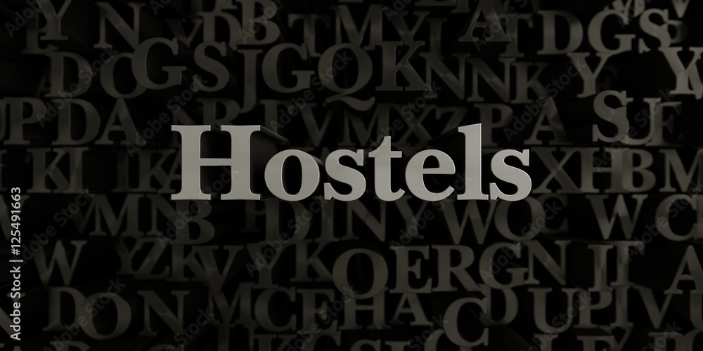 Hostels - Stock image of 3D rendered metallic typeset headline illustration.  Can be used for an online banner ad or a print postcard.